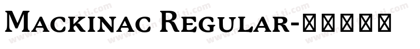 Mackinac Regular字体转换